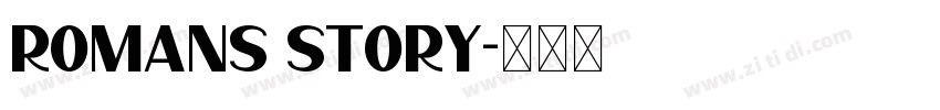 Romans Story字体转换